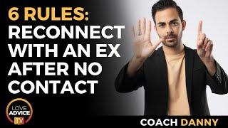 6 Rules for Reconnecting With An Ex After No-Contact Ends