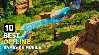 Top 10 Best OFFLINE Games For Android / iOS 2024 | New Mobile Games