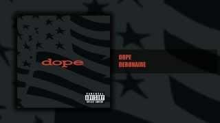 Dope - Debonaire  - Felons and Revolutionaries (2/14) [HQ]