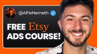 How to do Etsy Ads (FULL FREE COURSE)