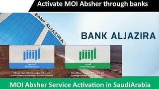 How can I activate my account in MOI portal through Bank AlJazira?