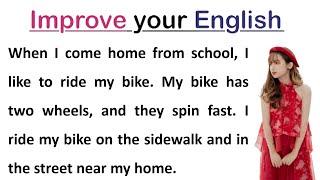 Riding My Bike | Learning English Speaking | Level 1 | Listen and Practice | #19