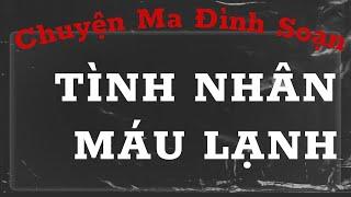 CHUYỆN MA LÀNG QUÊ : TÌNH NHÂN MÁU LẠNH , KẺ THỨ 3 LẠI GIẾT HẠI NGƯỜI CHỒNG NHÂN TÌNH ĐỂ HỒN AI OÁN