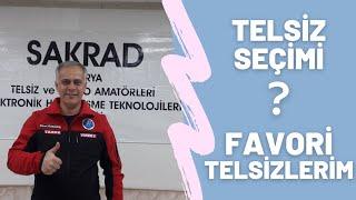 TELSİZ SEÇİMİ / TAVSİYELERİM