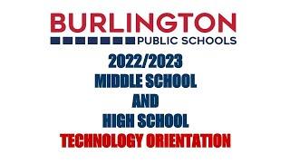 BPS 22-23 Middle and High School Technology Orientation