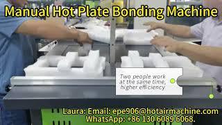 Hot Plate Bonding Machine How easier bond EPE EVA foam products