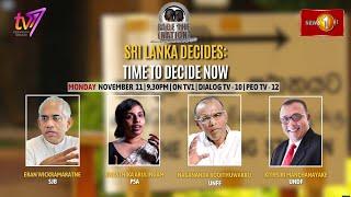 Sri Lanka Decides – Time To Decide Now