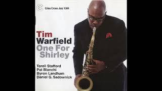 09 Tim Warfield - One For Shirley