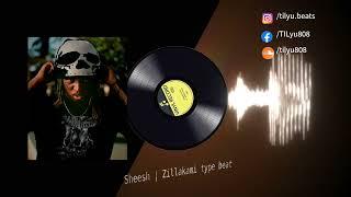 [free] Zillakami type beat | Sheesh