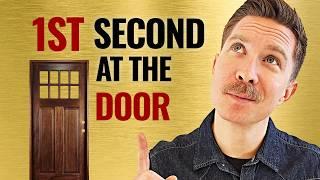 Your 1st Second at the Door and What NOT to Do