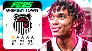 I Rebuilt Grimsby Town In FC 25