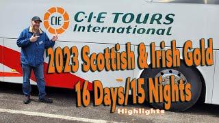 Scotland and Ireland CIE tours 17 day highlights