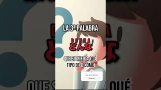 【PARTE 2】3 palabras en Japonés básicos para principiantes, explicación sencilla con ejemplos