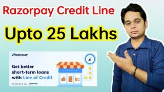 Razorpay Credit Line Upto 25 Lakhs ?