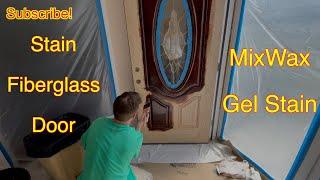 Stain Therma Tru Fiberglass Door with Minwax Oil Gel Stain (Part 1)