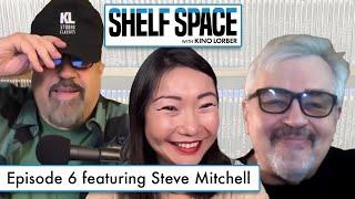 Shelf Space with Kino Lorber | Episode 6 w/ Frank Tarzi guest Steve Mitchell