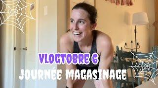 VLOGTOBRE 6 - JOURNÉE MAGASINAGE