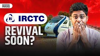 IRCTC: Back On Track Soon??