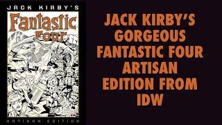 JACK KIRBY FANTASTIC FOUR ARTISAN EDITION FROM IDW PUBLISHING