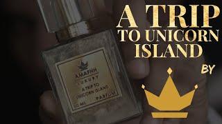 A Trip To Unicorn Island by AMAFHH Perfumes