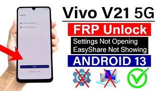 Vivo V21 5G  : Google Account Bypass - (Settings Not Opening) ANDROID 13 (Without PC)