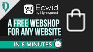 A FREE Webshop For Any Website (Ecwid by Lightspeed)