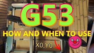 G code for beginners Part 2 G53 How and when to use