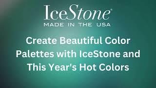 IceStone Color Palettes with 2024 Colors of the Year from Pantone, Dutch Boy Paints and more...