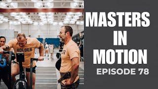 Live from the Masters Fitness Championship: Catching Up on Wodapalooza SoCal - Episode 79