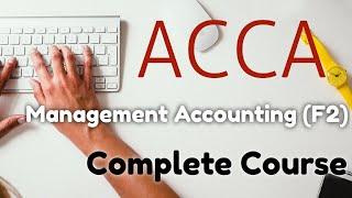 ACCA F2/MA - Chapter 8 - Absorption and Marginal Costing (Complete)