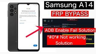 Samsung A14 FRP Bypass Adb Enable Fail | Samsung A14 Unlock Google Lock | Android 14 FRP Unlock