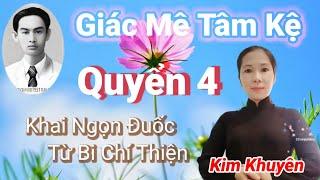 Tiếp Quyển Ba Là Quyển Giác Mê Tâm Kệ Tứ Quyển Tư , Đức Thầy Tâm Quyết Viết Quyển Nầy Thức Tỉnh CS