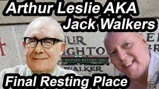 CORONATION STREETS  Arthur Leslie  AKA Jack Walker  His Final Resting Place