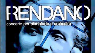 RENDANO: Piano Concerto, Giovanni Alvino pf, Leonardo Quadrini dir, RTSH Simfonike Orkestra