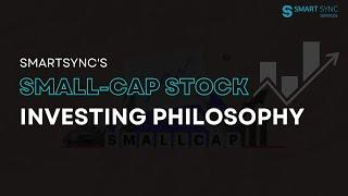 SmartSync's Small-Cap Stock Investing Philosophy | Smart Sync Services #investing #stckmarket