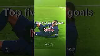 Top  five goals in history part 1 #messi10 #chupri #goals