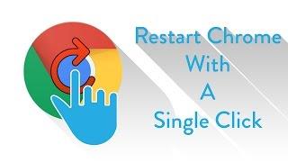 Restart Chrome With A Single Click