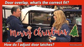 Ford Model A Q&A of the day - how do I adjust door latches and door overlap, correct fit?