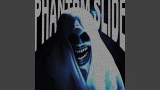 Phantom Slide