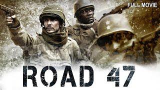 Road 47 | Full Drama War Movie