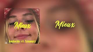 LOUISETTE & AMAURY - Mieux (J'aimerais bien dire à mon ex) (Paroles)