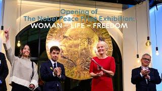 Opening of the Nobel Peace Prize Exhibition: WOMAN – LIFE – FREEDOM