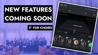 Preview: Exciting New Features Coming Soon for Choirs