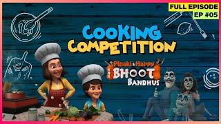 Pinaki and Happy - Bhoot Bandhus | Full Episode | कौन जीतेगा Cooking Competitition ?