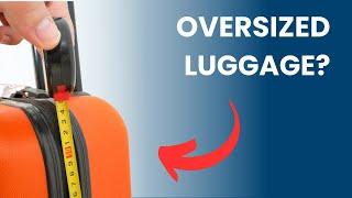 Luggage Too Big? What To Do If Your Bag Is 1 Inch Over!