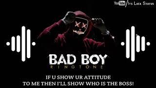 Bad Boy Ringtone | Attitude Bgm Ringtone | Attitude Ringtone 2020 | New English Ringtone For Boys