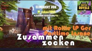 Fortnite Battle Royale - Zusammen Zocken mit Rollie LP Ger & Parttime Insane