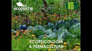 "Ecopsicologia & permacultura" - Webinar straordinario Ecopsiché # 9  - Scuola di Ecopsicologia