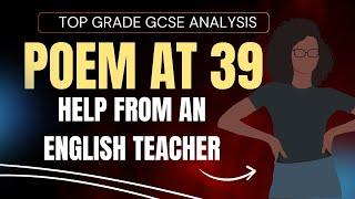 High Grade GCSE Analysis | 'Poem at Thirty Nine' by Alice Walker