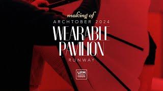 Making of Wearable Pavilion Runway | Archtober 2024